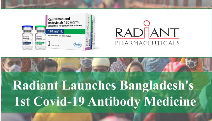 Radiant Launches Bangladesh's 1st Covid-19 Antibody Medicine